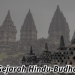 Ringkasan Materi Sejarah Kelas 10: Hindu-Buddha di Indonesia